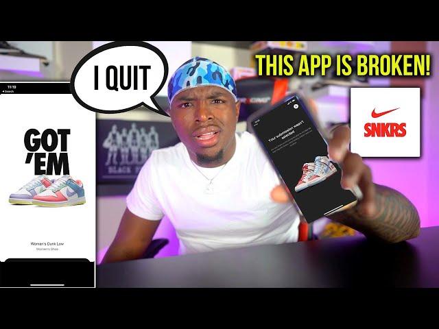 Is The Nike Snkrs App Even Worth Trying Anymore?