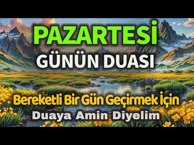 PAZARTESİ ÖZEL DUASI DİNLE Faziletli Dualar