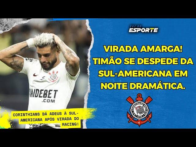 De virada, Corinthians perde pro racing e da adeus a copa sul americana