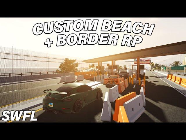 CUSTOM BEACH + BORDER ROLEPLAY!! || ROBLOX - Southwest Florida