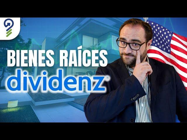 Dividenz: Invertir en Bienes Raíces en Estados Unidos