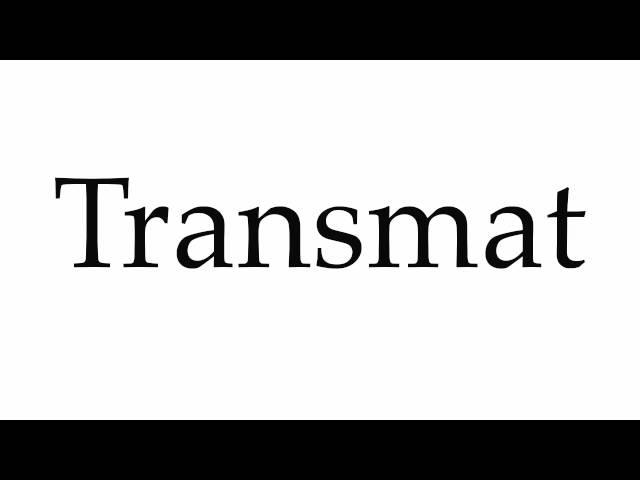 How to Pronounce Transmat