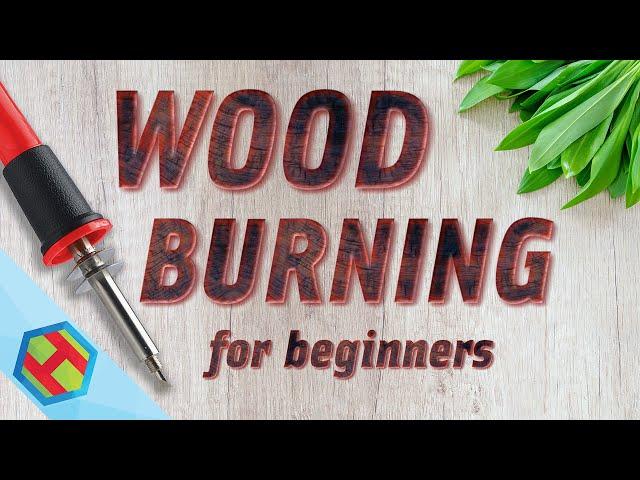 Wood burning for beginners (pyrography) - how to get started