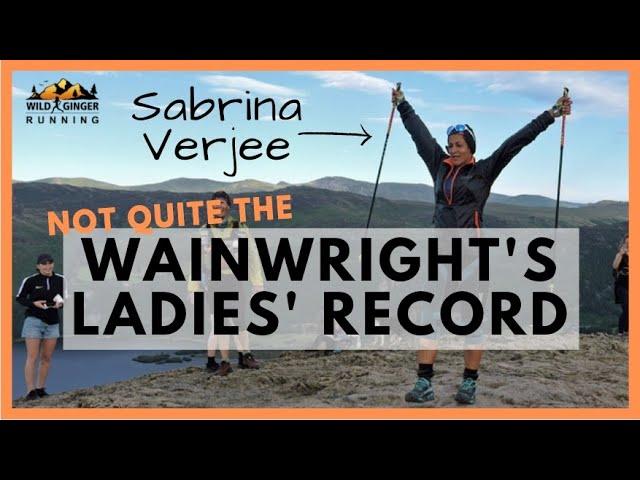 "It's not a record" Sabrina Verjee says of her recent Wainwright's ladies' FKT of 6 days 17hrs 51min