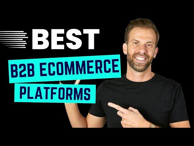 Best B2B eCommerce Platforms (Shopify Plus, BigCommerce, or Magento)