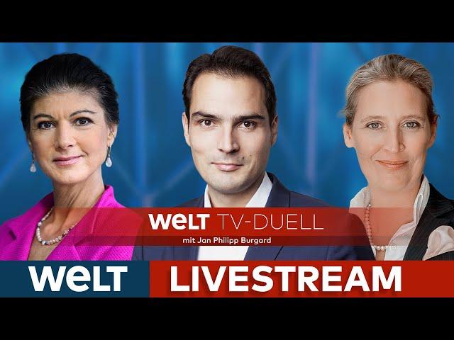 Alice Weidel vs. Sahra Wagenknecht im WELT TV-Duell mit Jan Philipp Burgard im WELT LIVESTREAM