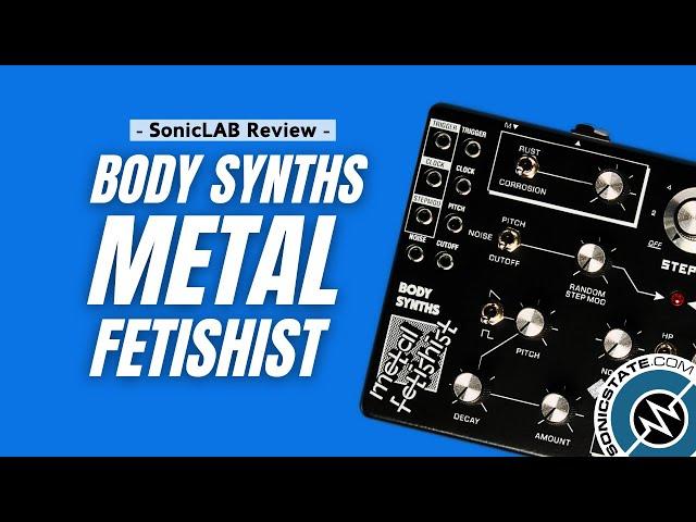 Body Synths Metal Fetishist Percussion Synthesizer - SonicLAB Review