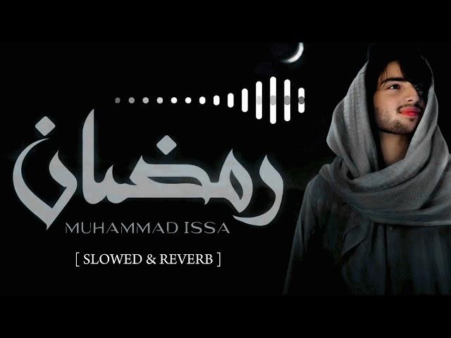 Ramadan Nasheed muhammad issa slowed & reverb !