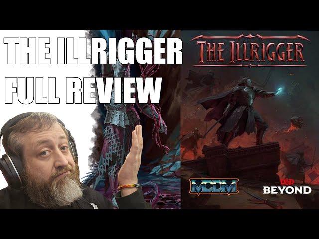 The Illrigger Revised Full Review | Nerd Immersion