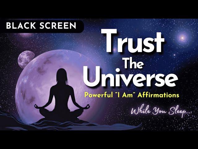 SPEED UP your Manifestations EFFORTLESSLY   I Trust The Universe  Sleep Meditation