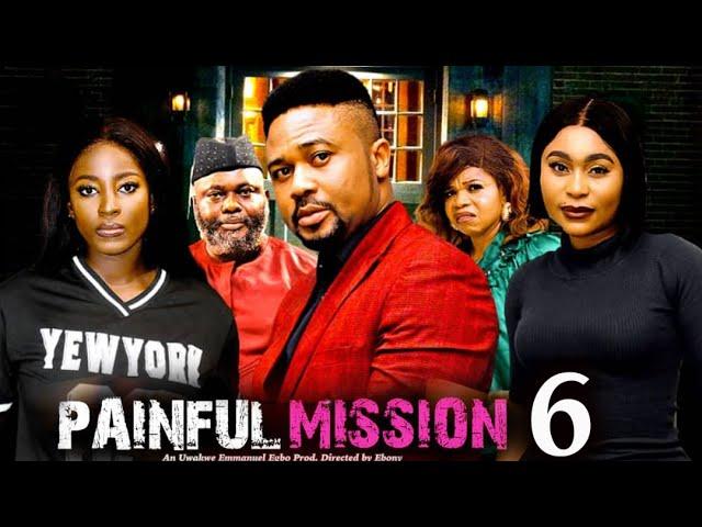 PAINFUL MISSION PT 6 (New Movie) Mike Godson, Ella Idu 2025 Latest New Nigerian Nollywood Movie