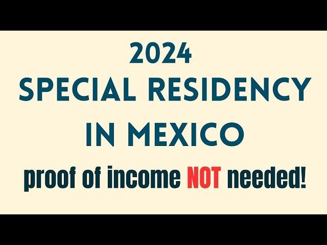 2024 Mexican Regularization Program & Mexican Residency Guide