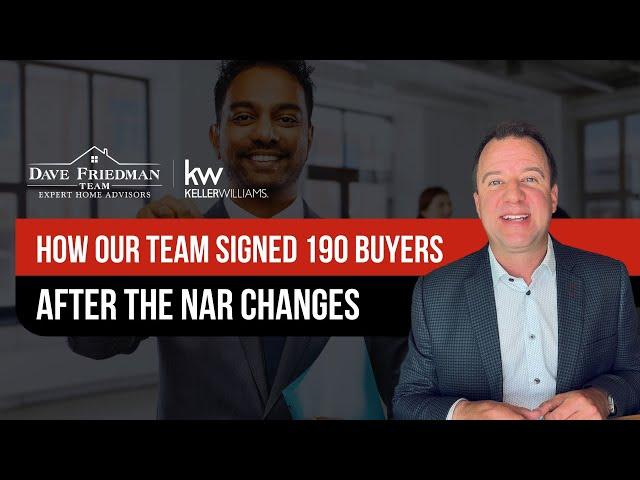 The INSANE Strategy Behind Dave Friedman Team's 190 Buyer Signings After the NAR Changes
