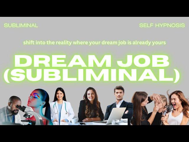 Dream Job (Subliminal) – Rapid Shift To The Reality Where You Now Have Your Dream High Paying Career