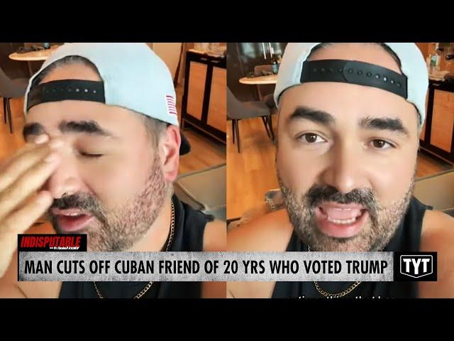 WATCH: Man Reacts To Cuban Best Friend Voting Against Herself & Family