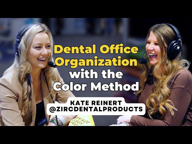 Dental Organization Using the Color Method | Tooth Or Dare Podcast with Toothlife.Irene