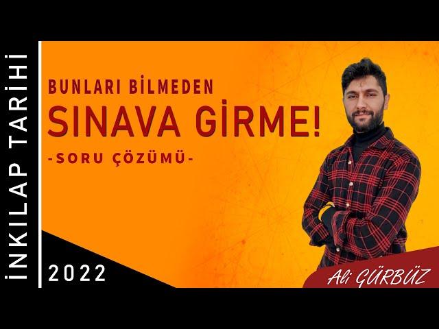 İnkılap Tarihi - Bunları Bilmeden Sınava Girme - Hap Bilgiler - Soru Çözüm