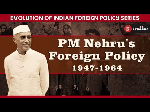 Nehru's Foreign Policy: Major Treaties, Issues, Pacts | Evolution of Indian Foreign Policy | Eng Sub