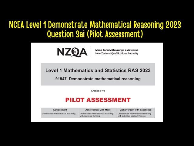 NCEA Level 1 - Demonstrate Mathematical Reasoning 2023 Question 3ai (Pilot Assessment)