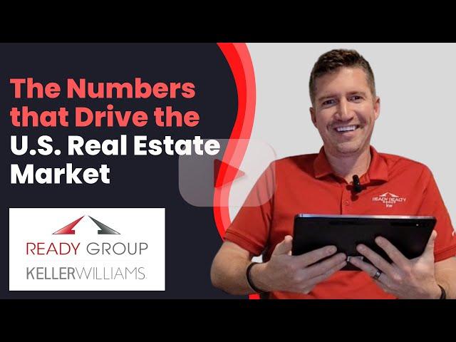 The Numbers That Drive U.S. Real Estate - KWFR 2023