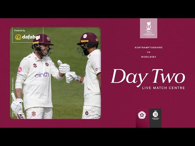  LIVE | Northamptonshire v Middlesex | Day 2 | Vitality County Championship