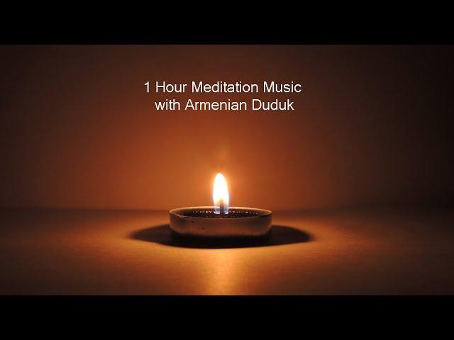 One Hour Duduk Meditation - 'Inner Peace, Slow Life'