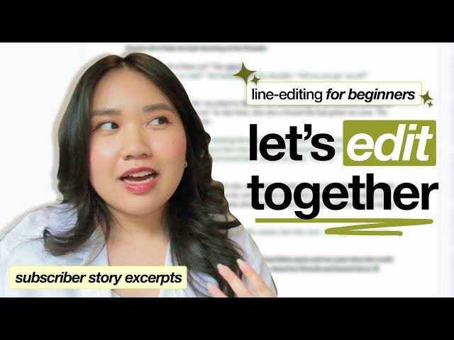 a guide to editing & polishing your scenes ⭐️ line-editing YOUR writing // open workshop ep. 3