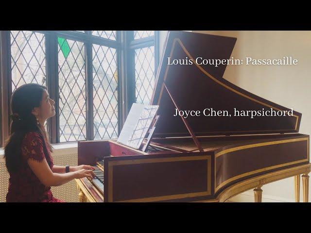 Louis Couperin: Pasacaille/ Joyce Chen, harpsichord