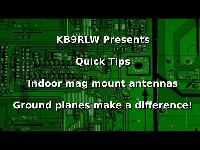 Ham Radio - Quick tips #2, Indoor mag mount antennas and ground planes