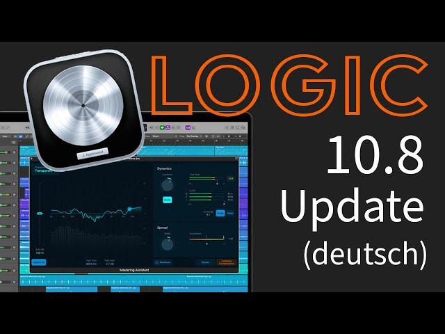 Logic Pro 10.8 Update | Mastering Assistent, Beat Breaker und 32Bit | Mastering leicht gemacht