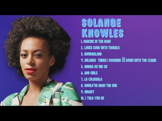 Solange Knowles-Music highlights of 2024-Premier Songs Playlist-Core