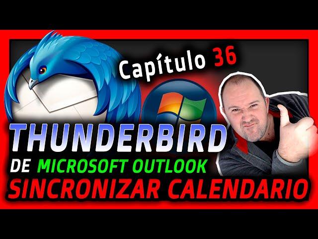 36. Curso Mozilla Thunderbird ⭐ Sincronizar CALENDARIO de OUTLOOK Microsoft - 2024