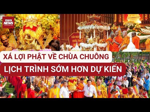 Xá lợi Phật về chùa Chuông Hưng Yên sớm hơn dự kiến – Cập nhật lịch trình gây sốt | VTC News