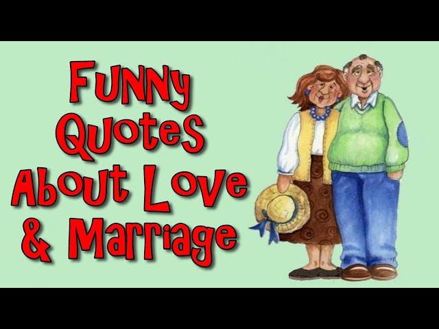 Funny quotes about love and marriage