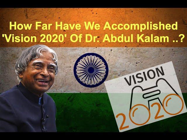 How Far Have We Accomplished 'Vision 2020' Of Dr. Abdul Kalam ..?| #indiavision2020 #vision2020