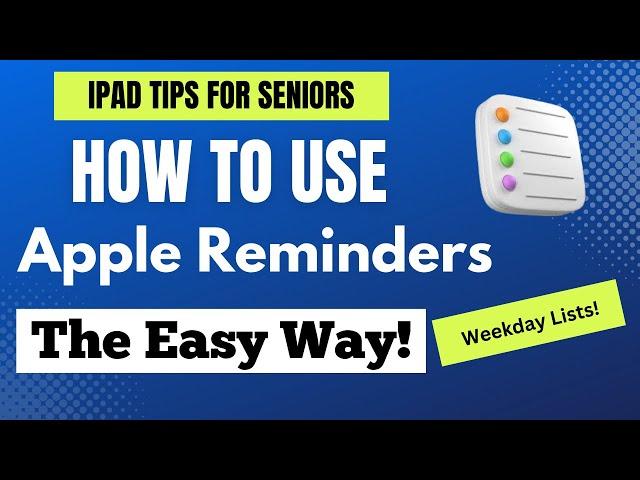 iPad Tips for Seniors How to Use Reminders the Easy Way!