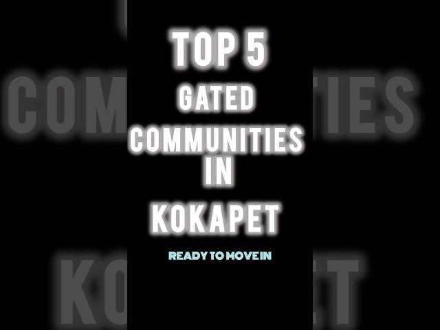 TOP5 #gatedcommunities in #kokapet #rajapushpa #myhome #prestige #poulomi #tarkshya #tranquil