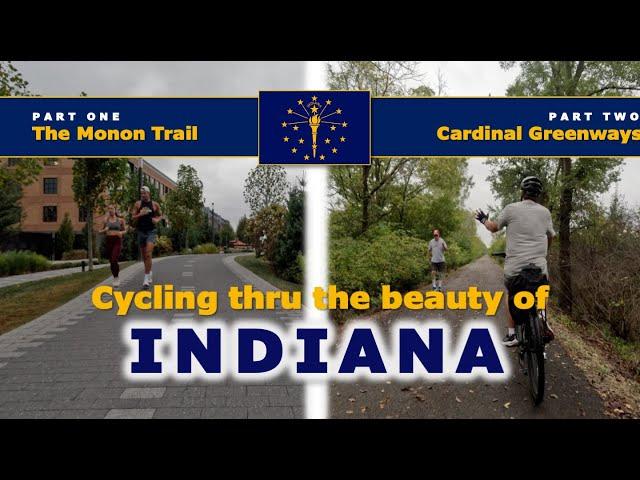 Bike Touring the Great State of INDIANA (the Monon Trail and Cardinal Greenways Trail)