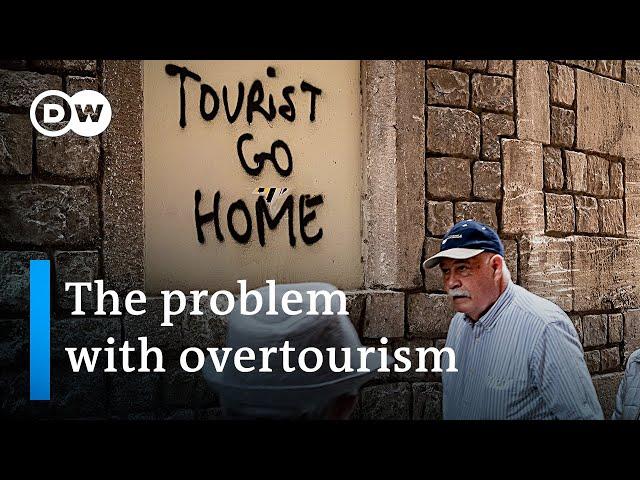 How top tourist destinations try to overcome overtourism and touristification  | DW News