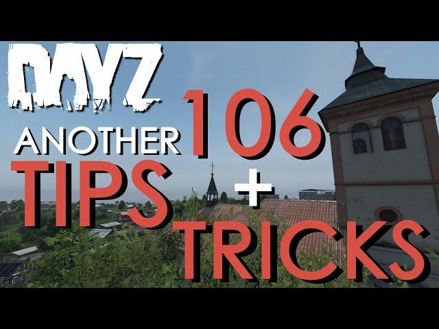 106 MUST KNOW Tips and Tricks for DayZ Patch 1.06 | For both PC and XBOX / PS4 players
