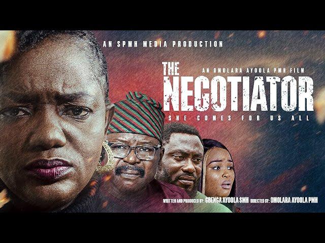 THE NEGOTIATOR || Directed by Omolara Ayoola PMH.