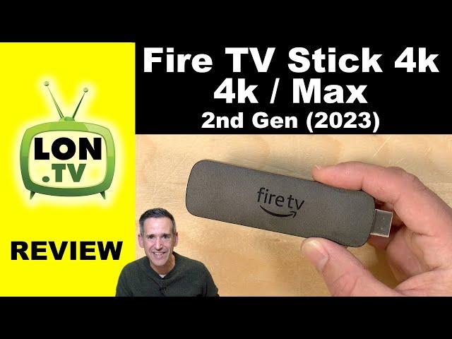 Amazon Fire TV Stick 4k and 4k Max Generation 2 (2023) Review