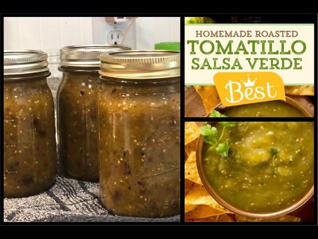 •MEXICAN SALSA VERDE- SMOKEY ROASTED TOMATILLO- WATERBATH CANNING •