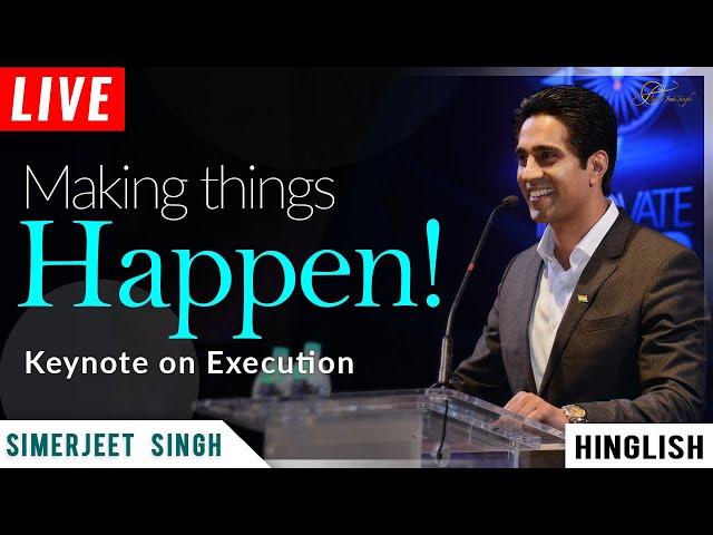 Keynote Speaker on Execution in Business | Simerjeet Singh Motivational Speaker on Execution | #GTD