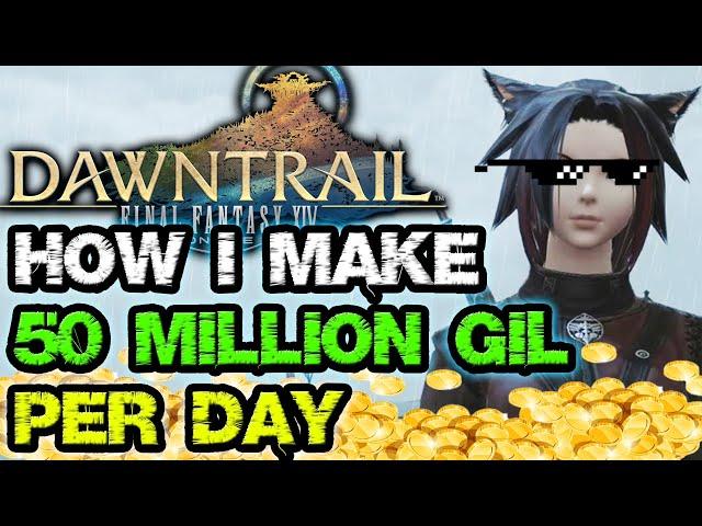 Final Fantasy 14 Dawntrail 2 Methods For How I Make OVER 50 Million Gil PER DAY