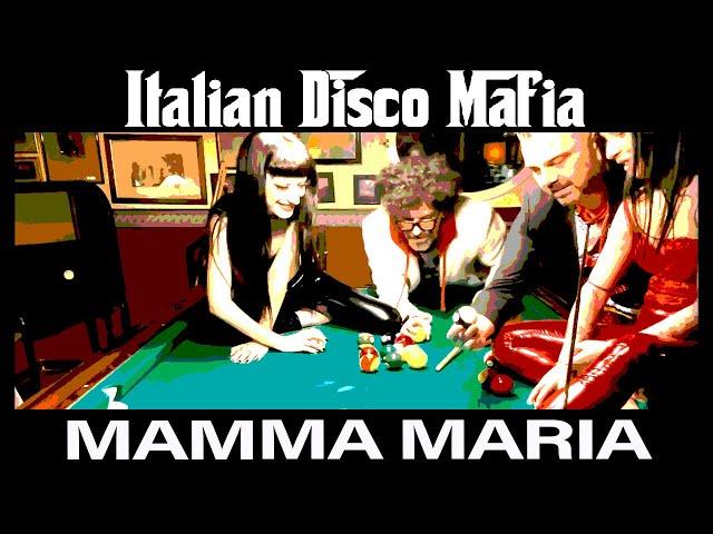 Mamma Maria - Italian Disco Mafia [ This is Italy Original Mix ]