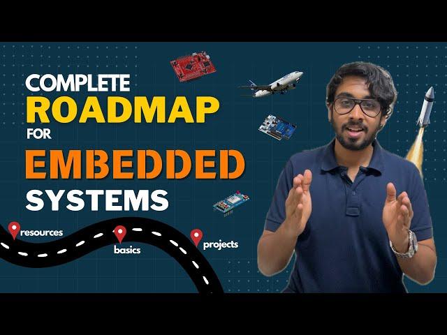 The Ultimate Roadmap for Embedded Systems | How to become an Embedded Engineer in 2025