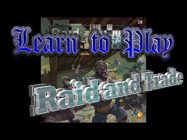 Learn to Play Raid and Trade