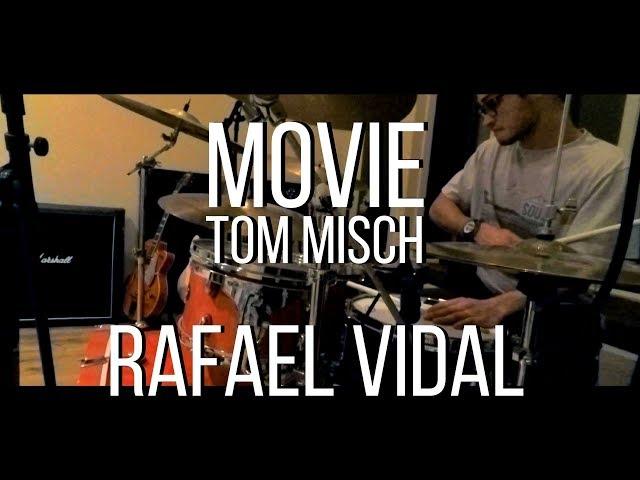 Movie - Tom Misch - Drum Cover - Rafael Vidal