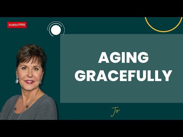 Podcast2803 | Aging Gracefully - Joyce Meyer 2024